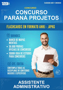 Flashcards Anki para o Concurso Paraná Projetos para Assistente Administrativo - 400 Flashcards