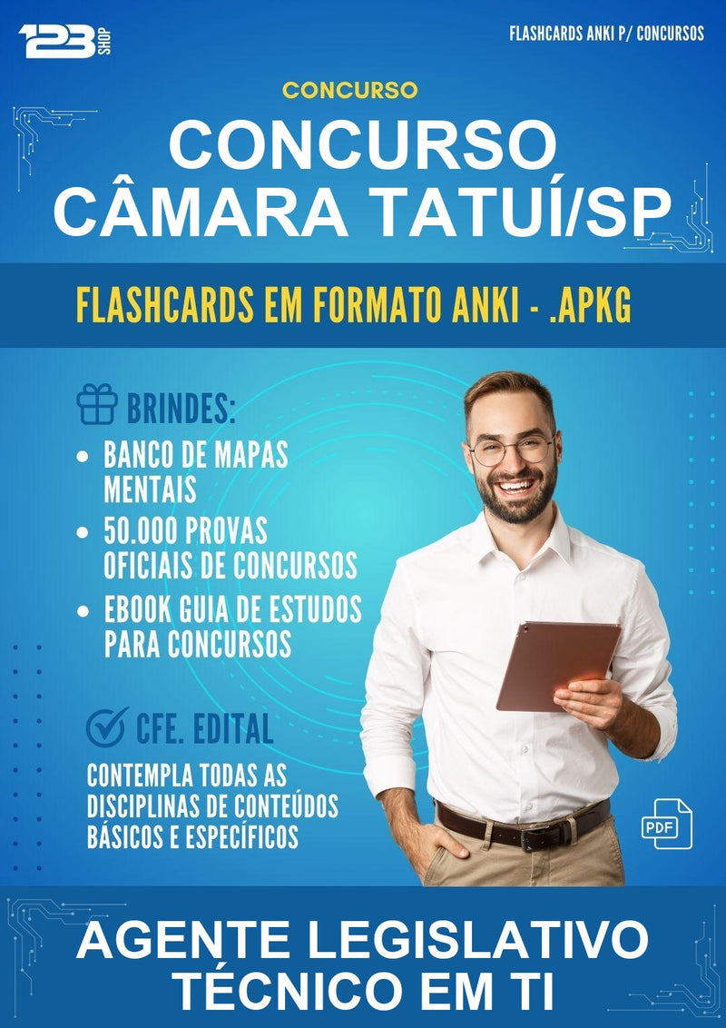 Flashcards Anki para o Concurso Câmara Tatuí/SP para Agente Legislativo Técnico Em Ti - 400 Flashcards