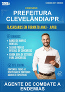 Flashcards Anki para o Concurso Prefeitura Clevelândia/PR para Agente de Combate A Endemias - 400 Flashcards