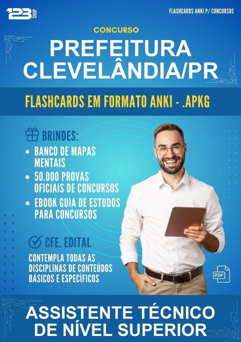 Flashcards Anki para o Concurso Prefeitura Clevelândia/PR para Assistente Técnico de Nível Superior - 400 Flashcards