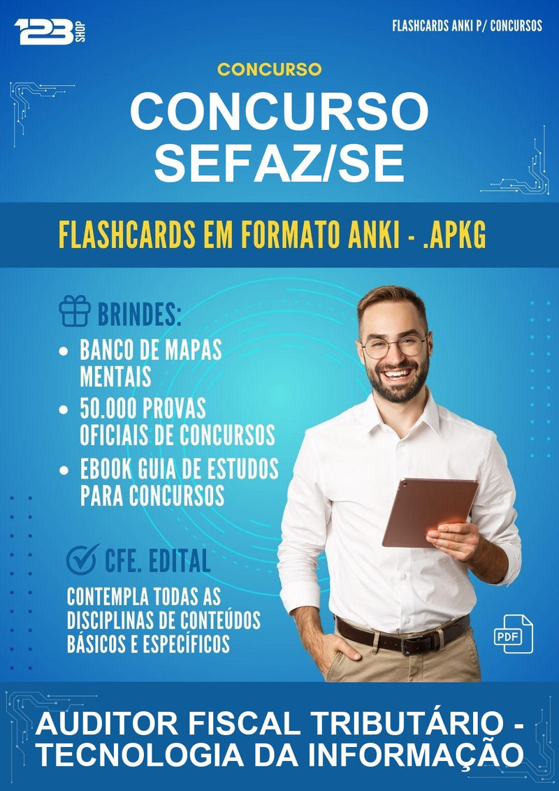 Flashcards Anki para o Concurso Sefaz/SE para Auditor Fiscal Tributário - Tecnologia da Informação - 400 Flashcards