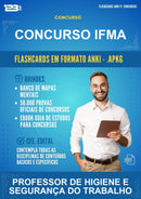 Flashcards Anki para o Concurso Ifma para Professor de Higiene E Segurança do Trabalho - 400 Flashcards