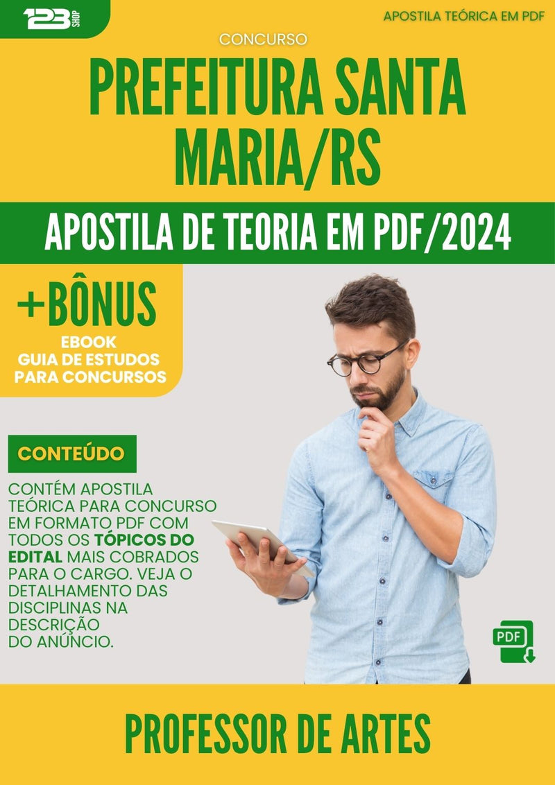 Apostila Teórica para Concurso Professor de Artes Concurso Prefeitura Santa Maria RS 2024