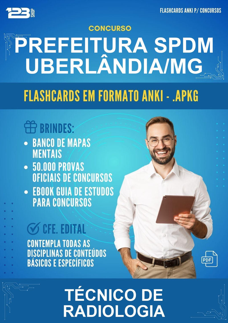 Flashcards Anki para o Concurso Prefeitura Spdm Uberlândia/MG para Técnico de Radiologia - 400 Flashcards