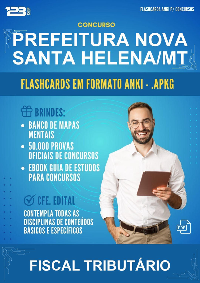 Flashcards Anki para o Concurso Prefeitura Nova Santa Helena/MT para Fiscal Tributário - 400 Flashcards