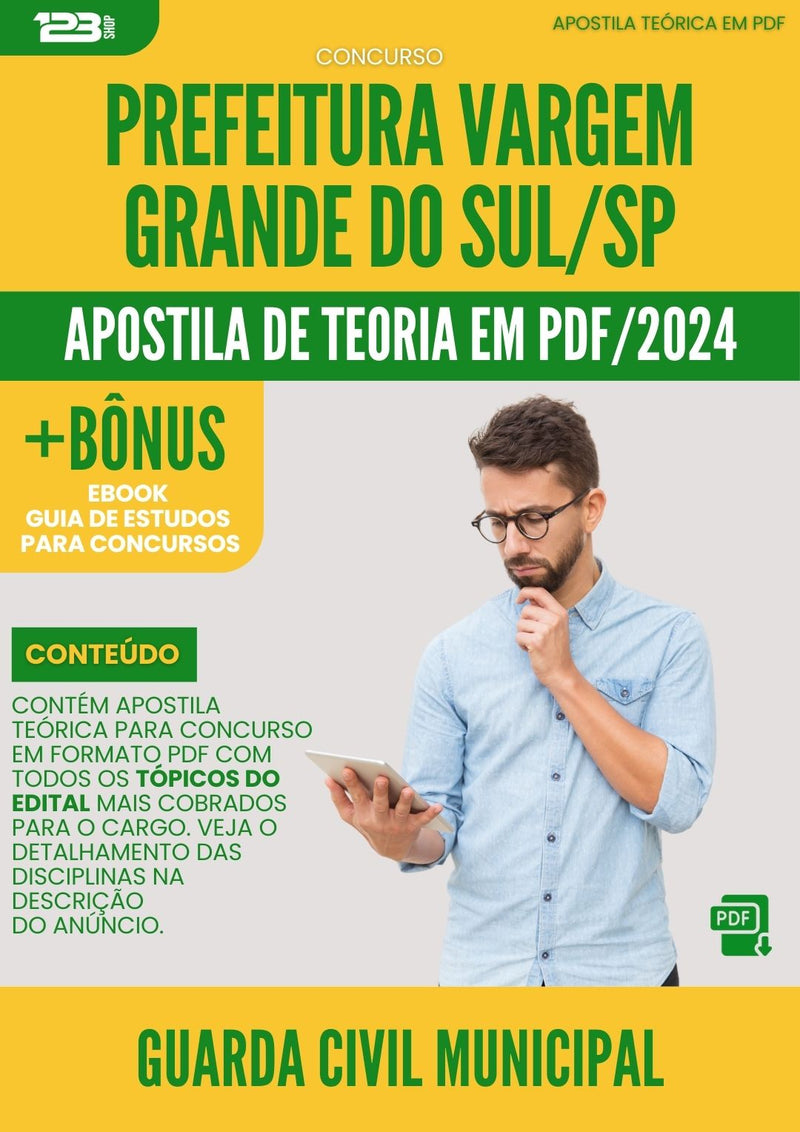 Apostila Teórica para Concurso Prefeitura Vargem Grande do Sul SP 2024 Guarda Civil Municipal