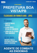 Flashcards Anki para o Concurso Prefeitura Boa Vista/PB para Agente de Combate As Endemias - 400 Flashcards