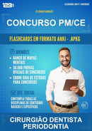 Flashcards Anki para o Concurso Pm/CE para Cirurgião Dentista Periodontia - 400 Flashcards