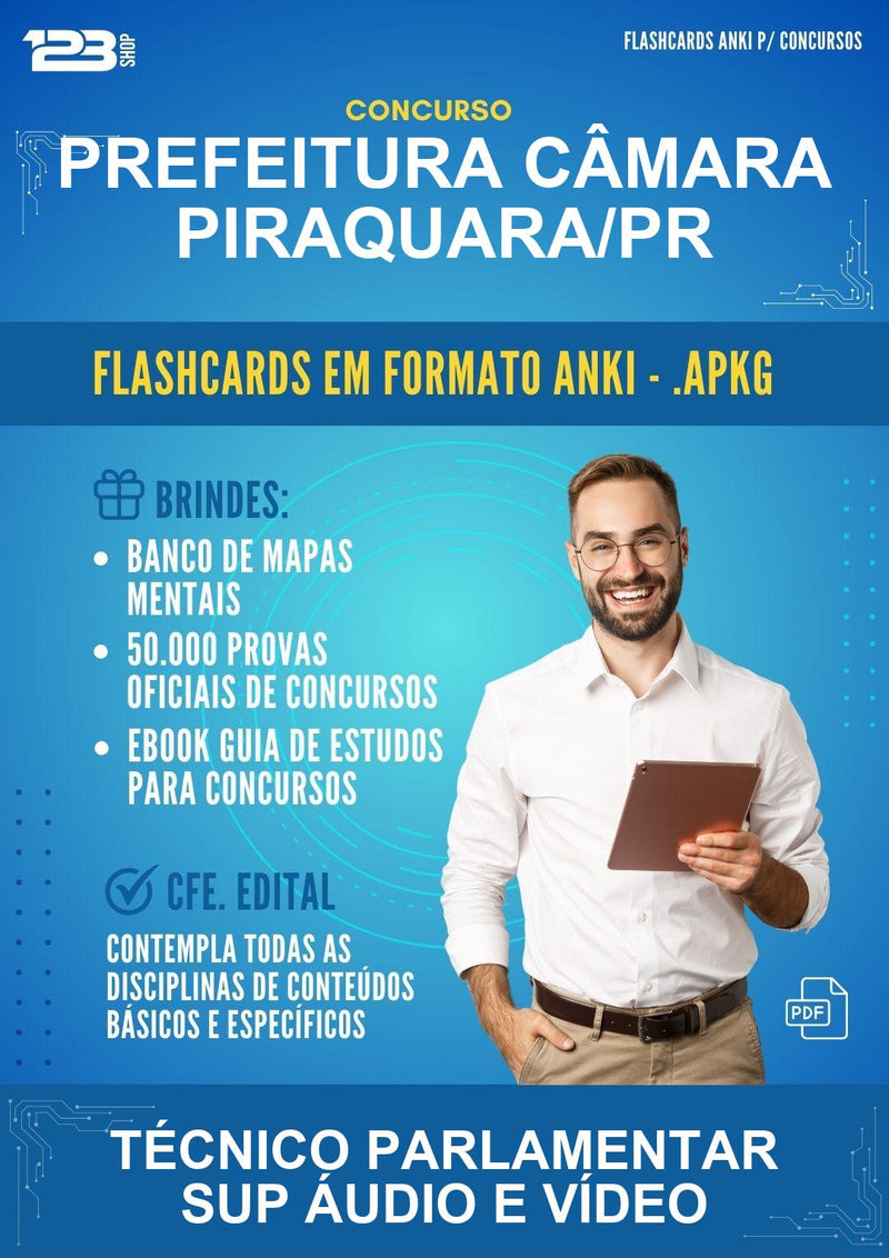 Flashcards Anki para o Concurso Prefeitura Câmara Piraquara/PR para Técnico Parlamentar Sup Áudio E Vídeo - 400 Flashcards