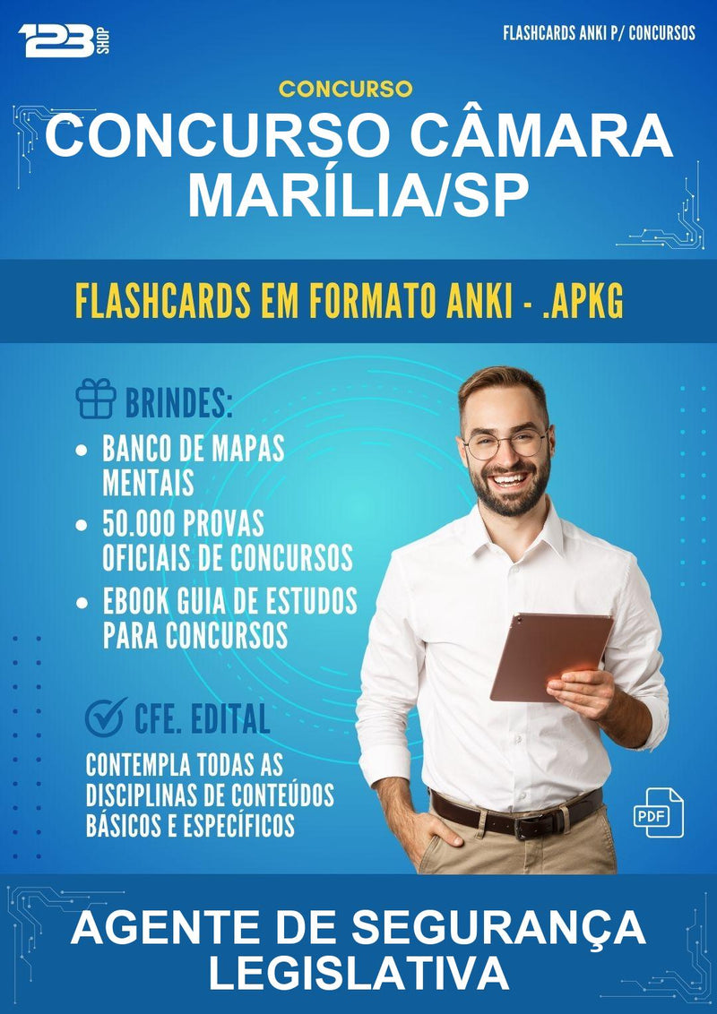 Flashcards Anki para o Concurso Câmara Marília/SP para Agente de Segurança Legislativa - 600 Flashcards