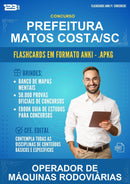 Flashcards Anki para o Concurso Prefeitura Matos Costa/SC para Operador de Máquinas Rodoviárias - 600 Flashcards