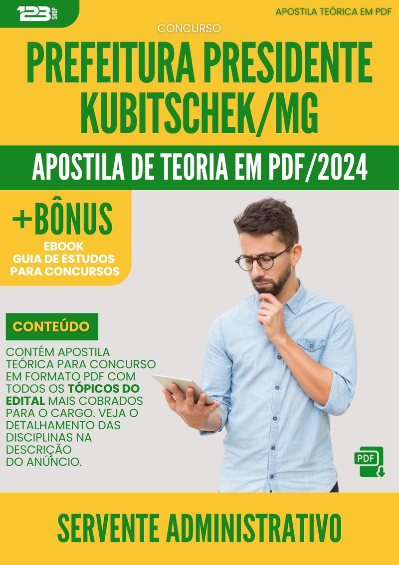 Apostila Teórica para Concurso Servente Administrativo Prefeitura Presidente Kubitschek MG 2024