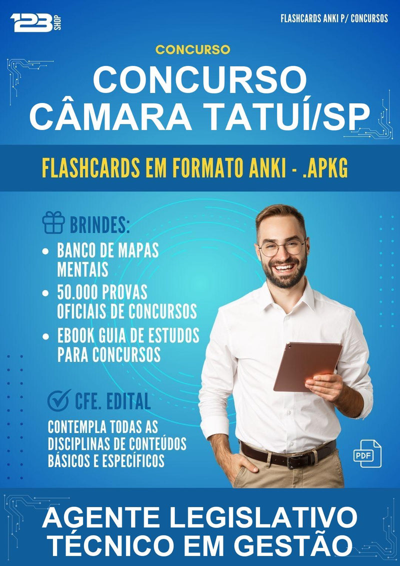 Flashcards Anki para o Concurso Câmara Tatuí/SP para Agente Legislativo Técnico Em Gestão - 600 Flashcards