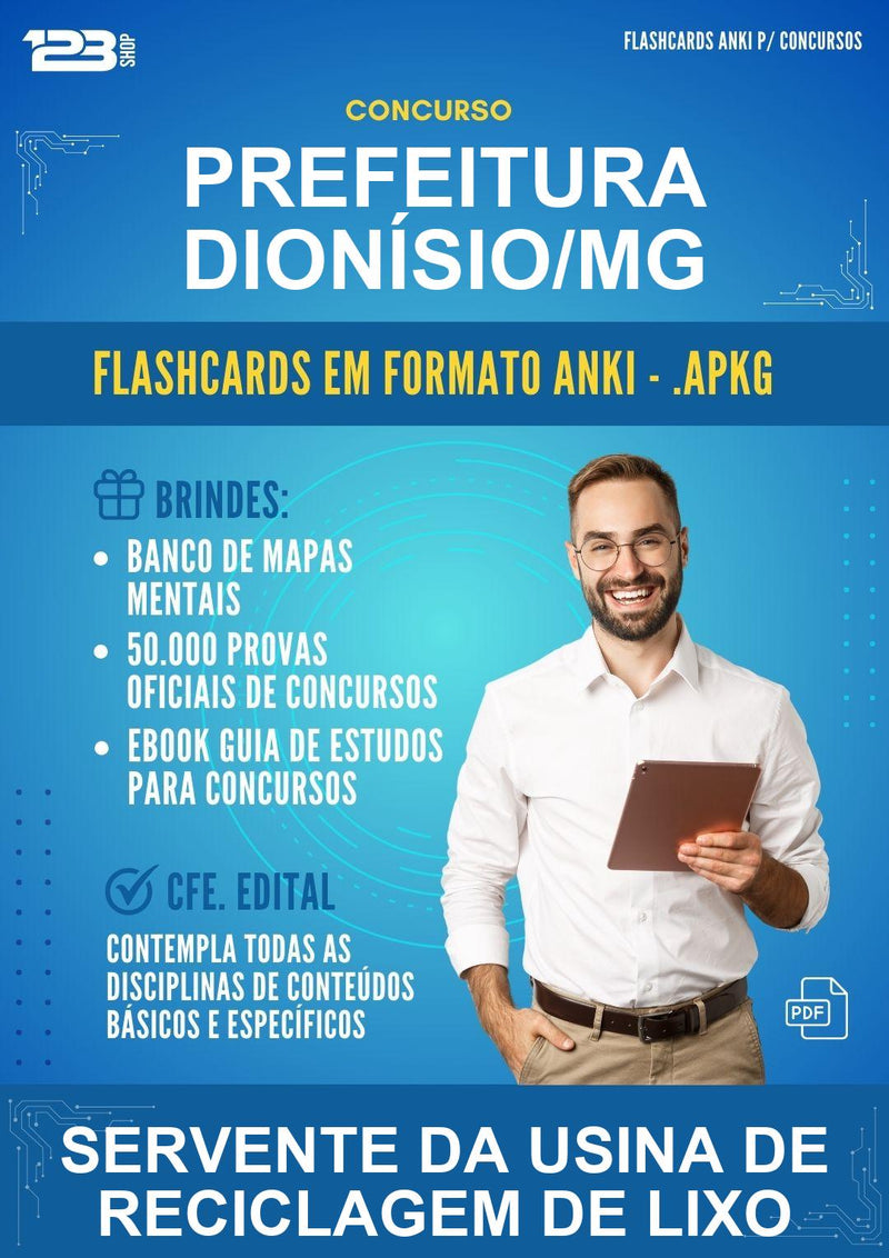 Flashcards Anki para o Concurso Prefeitura Dionísio/MG para Servente da Usina de Reciclagem de Lixo - 600 Flashcards