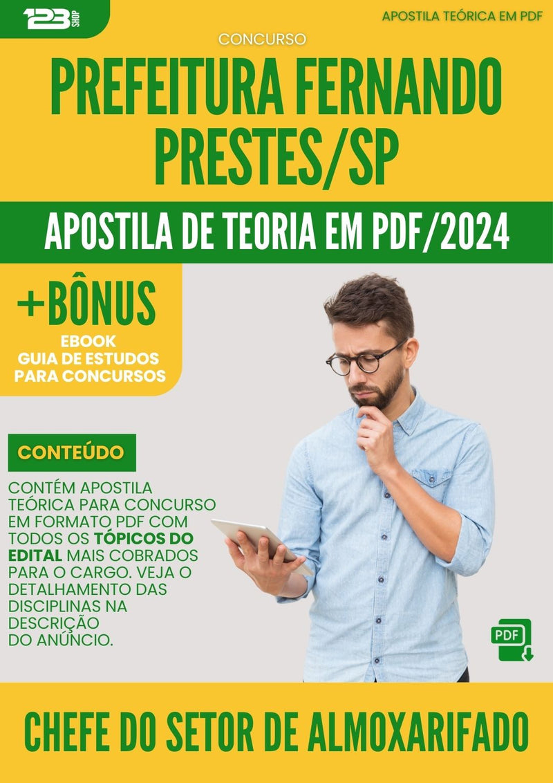 Apostila Teórica para Concurso Prefeitura Fernando Prestes SP 2024 Chefe do Setor de Almoxarifado