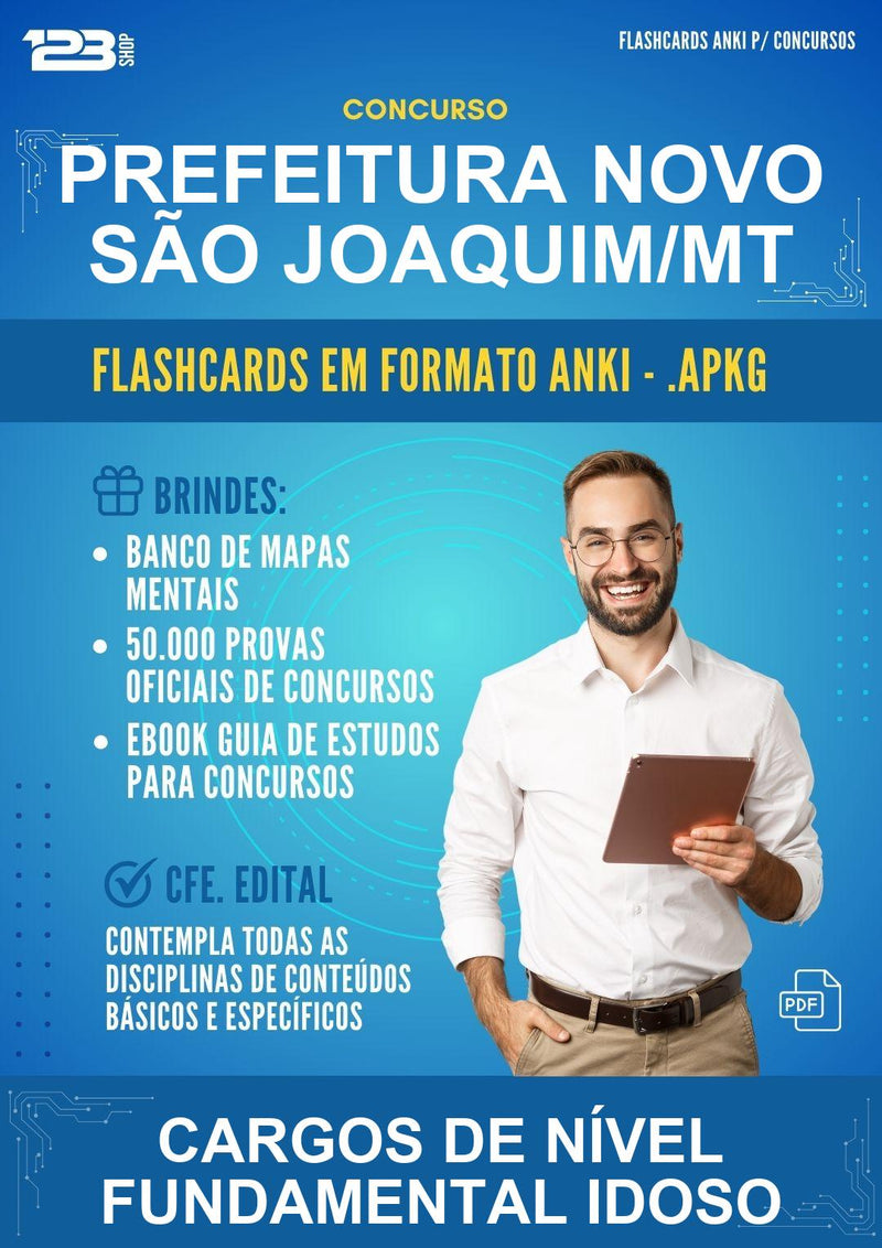 Flashcards Anki para o Concurso Prefeitura Novo São Joaquim/MT para Cargos de Nível Fundamental Idoso - 600 Flashcards