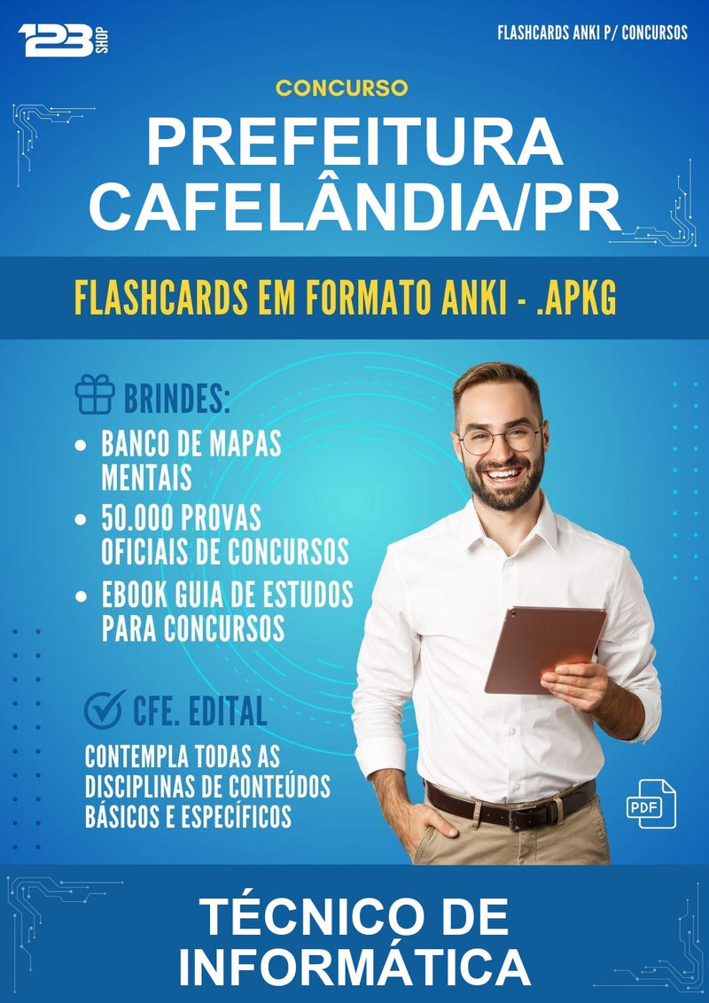 Flashcards Anki para o Concurso Prefeitura Cafelândia/PR para Técnico de Informática - 600 Flashcards
