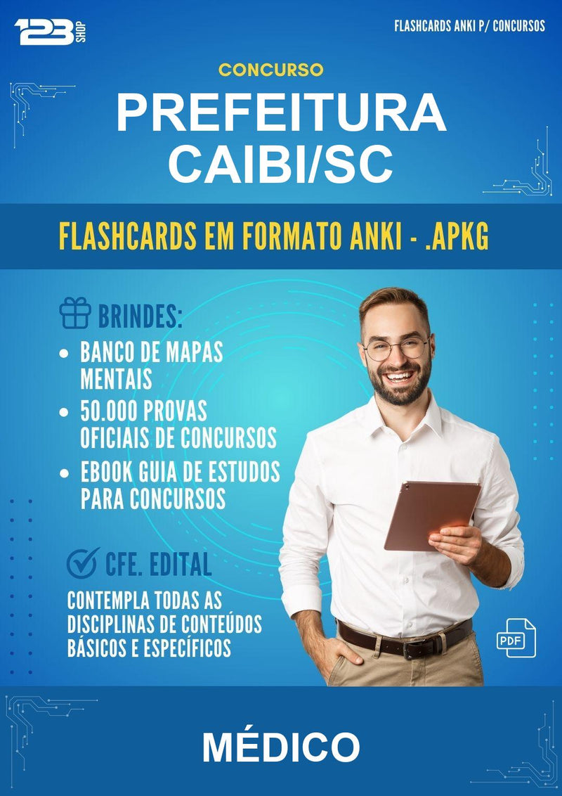 Flashcards Anki para o Concurso Prefeitura Caibi/SC para Médico - 600 Flashcards