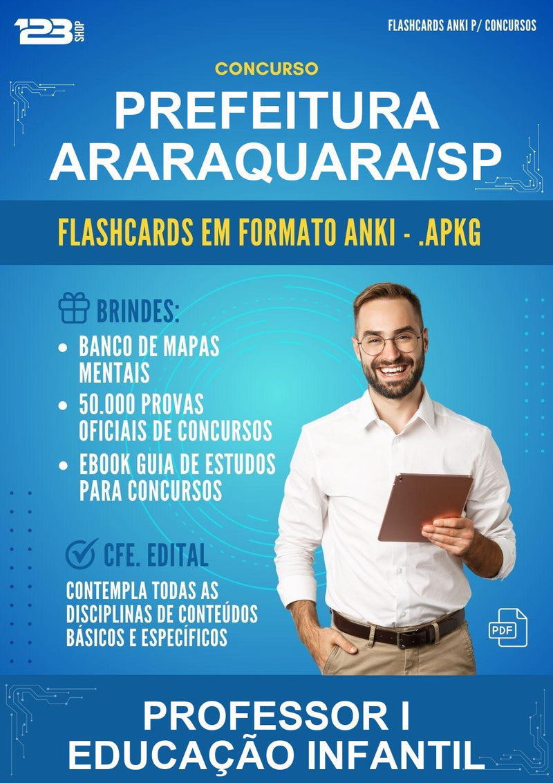 Flashcards Anki para o Concurso Prefeitura Araraquara/SP para Professor I Educação Infantil - 600 Flashcards