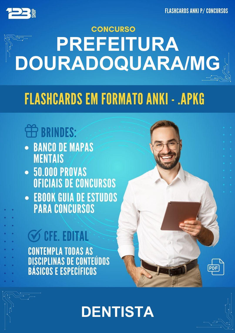 Flashcards Anki para o Concurso Prefeitura Douradoquara/MG para Dentista - 600 Flashcards