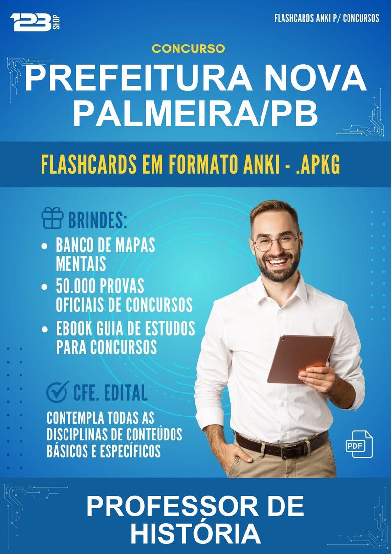 Flashcards Anki para o Concurso Prefeitura Nova Palmeira/PB para Professor de História - 600 Flashcards