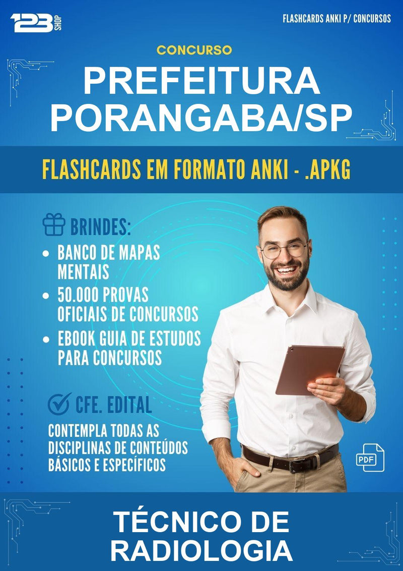 Flashcards Anki para o Concurso Prefeitura Porangaba/SP para Técnico de Radiologia - 600 Flashcards