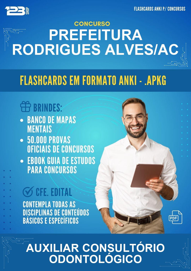 Flashcards Anki para o Concurso Prefeitura Rodrigues Alves/AC para Auxiliar Consultório Odontológico - 600 Flashcards