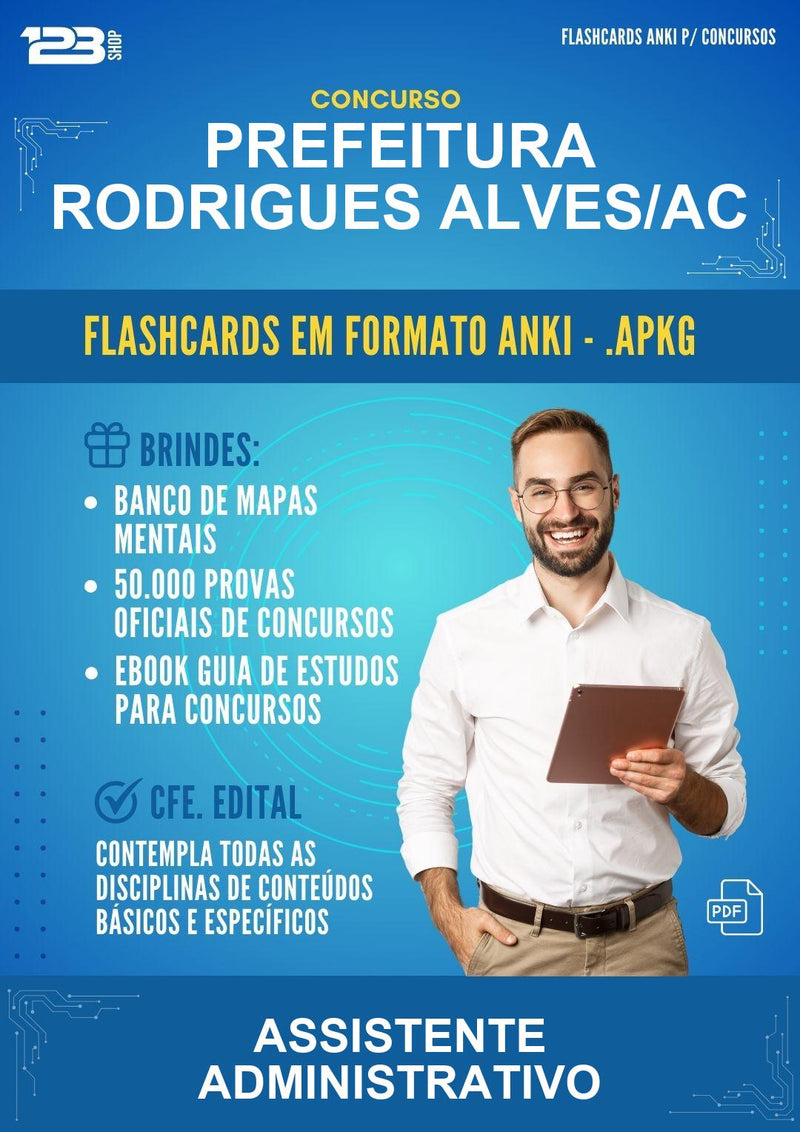 Flashcards Anki para o Concurso Prefeitura Rodrigues Alves/AC para Assistente Administrativo - 600 Flashcards