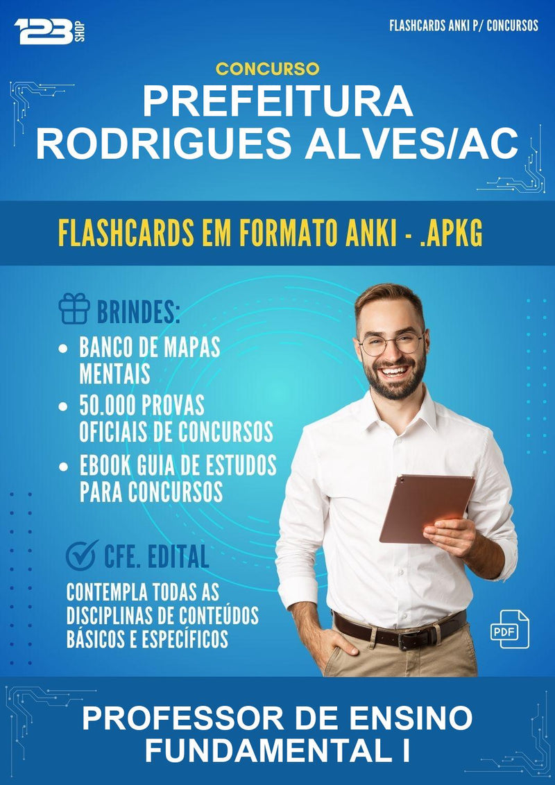 Flashcards Anki para o Concurso Prefeitura Rodrigues Alves/AC para Professor de Ensino Fundamental I - 600 Flashcards