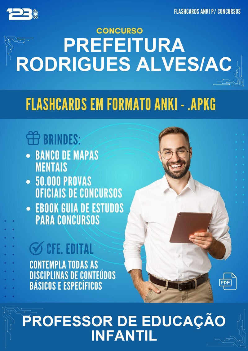 Flashcards Anki para o Concurso Prefeitura Rodrigues Alves/AC para Professor de Educação Infantil - 600 Flashcards