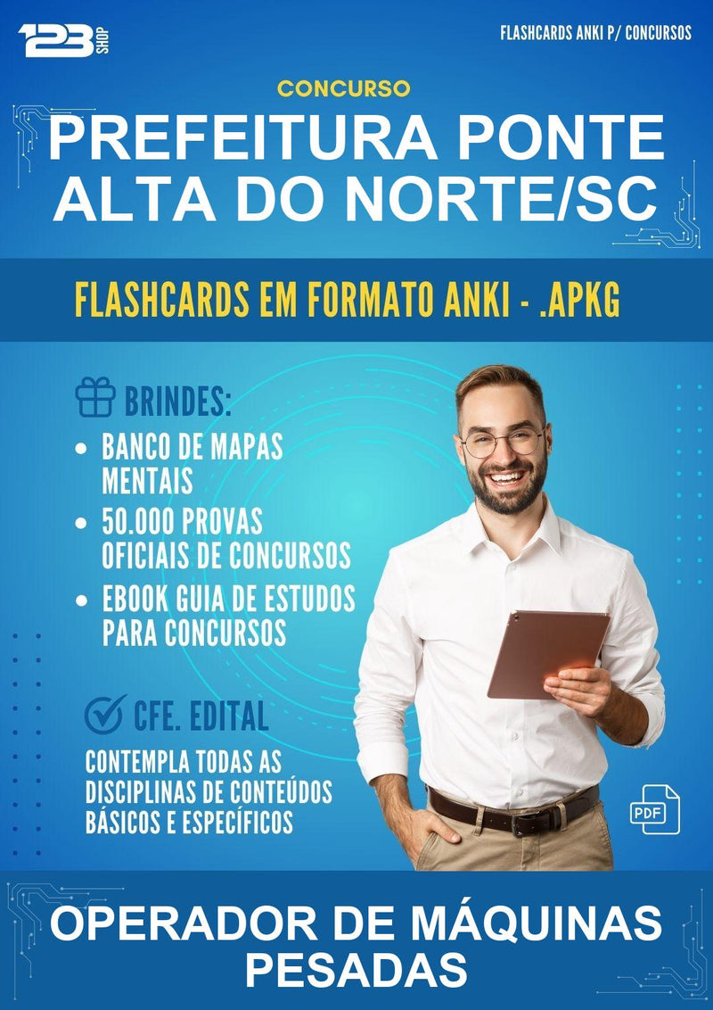 Flashcards Anki para o Concurso Prefeitura Ponte Alta do Norte/SC para Operador de Máquinas Pesadas - 600 Flashcards