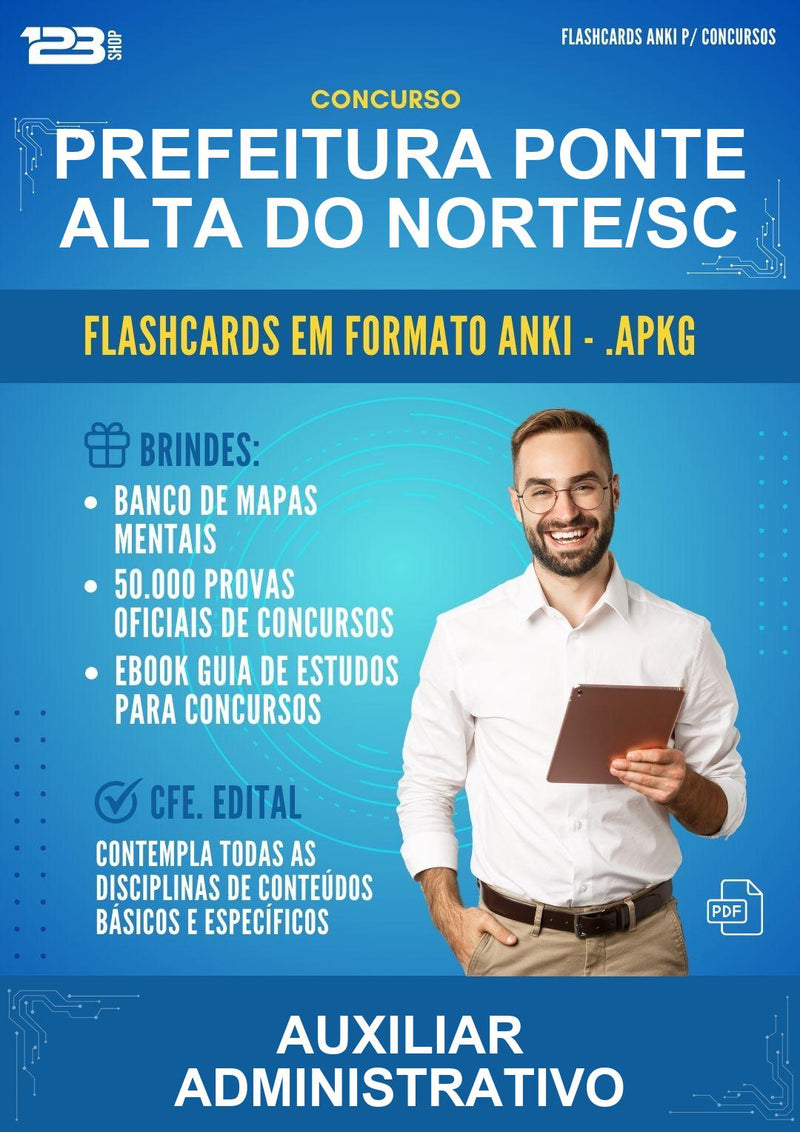 Flashcards Anki para o Concurso Prefeitura Ponte Alta do Norte/SC para Auxiliar Administrativo - 600 Flashcards