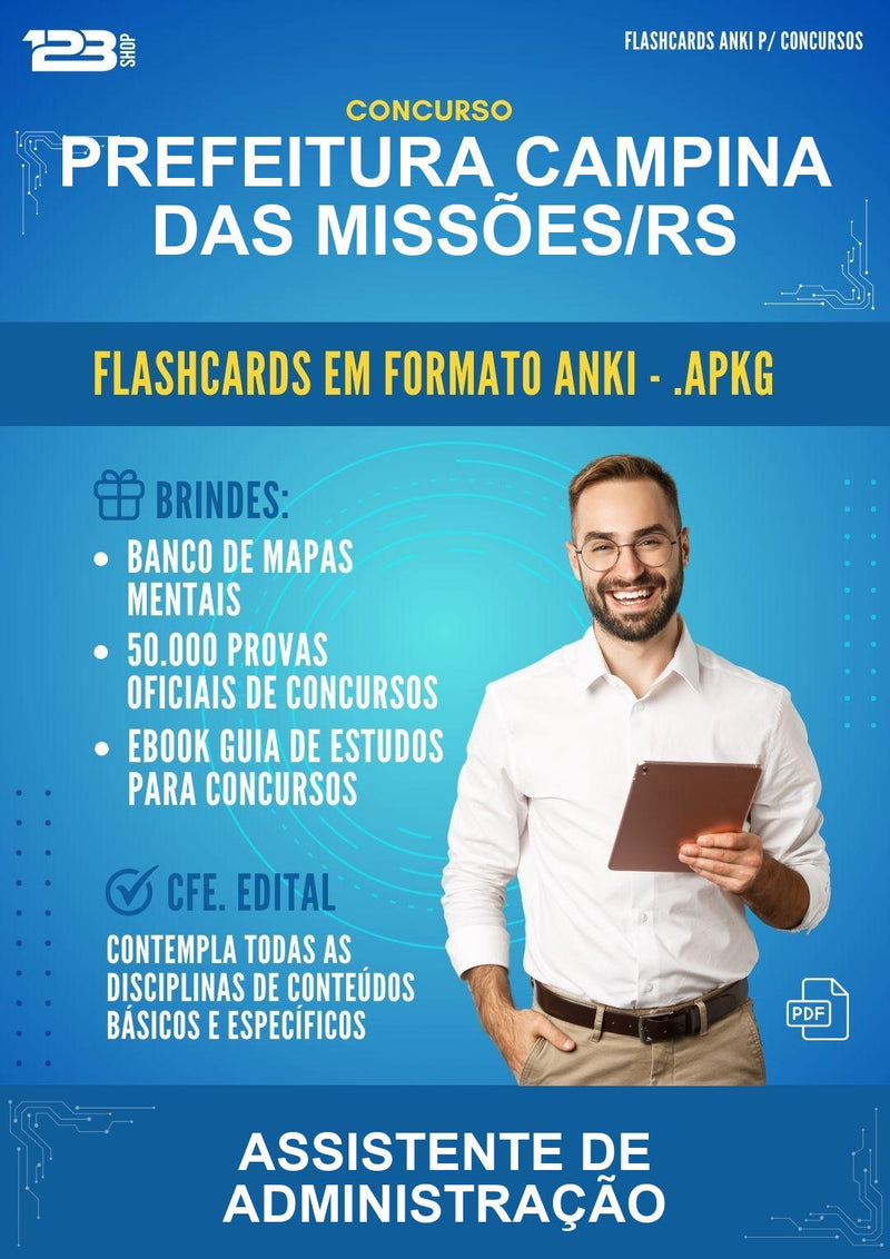 Flashcards Anki para o Concurso Prefeitura Campina das Missões/RS para Assistente de Administração - 600 Flashcards