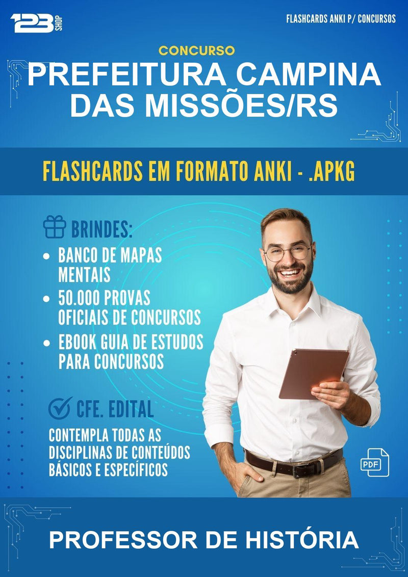 Flashcards Anki para o Concurso Prefeitura Campina das Missões/RS para Professor de História - 600 Flashcards