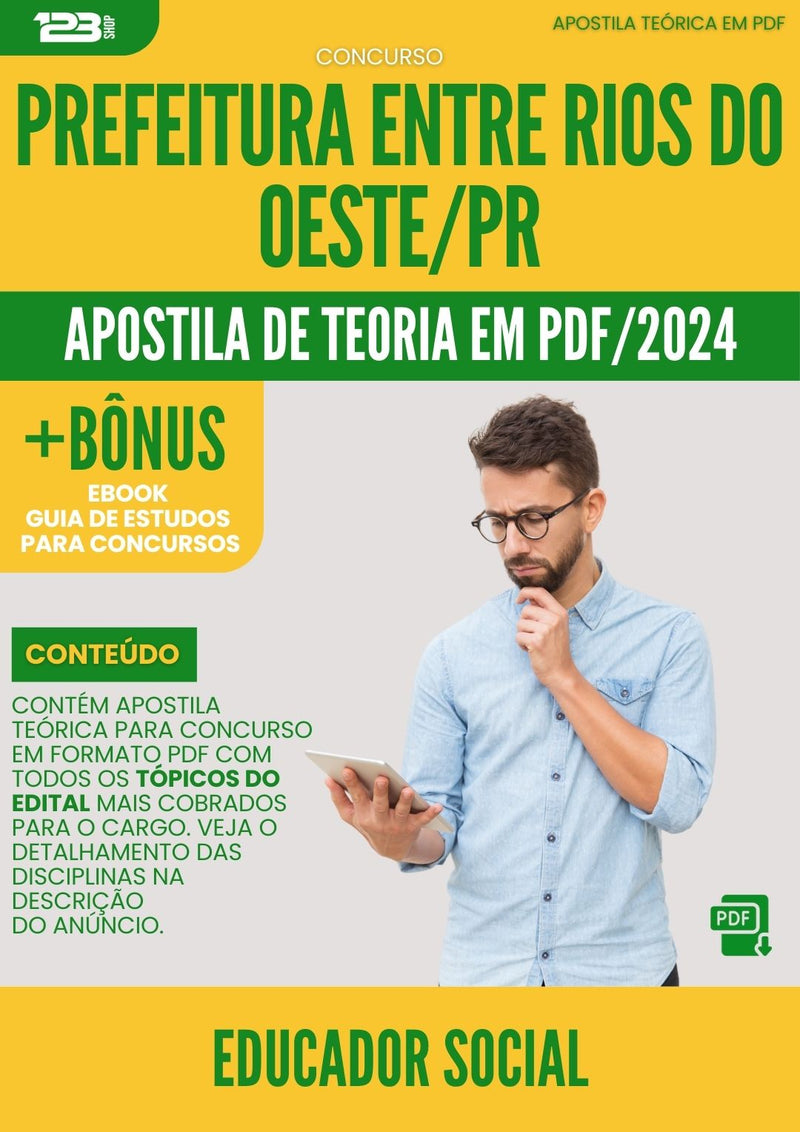 Apostila Teórica para Concurso Educador Social Prefeitura Entre Rios do Oeste PR 2024
