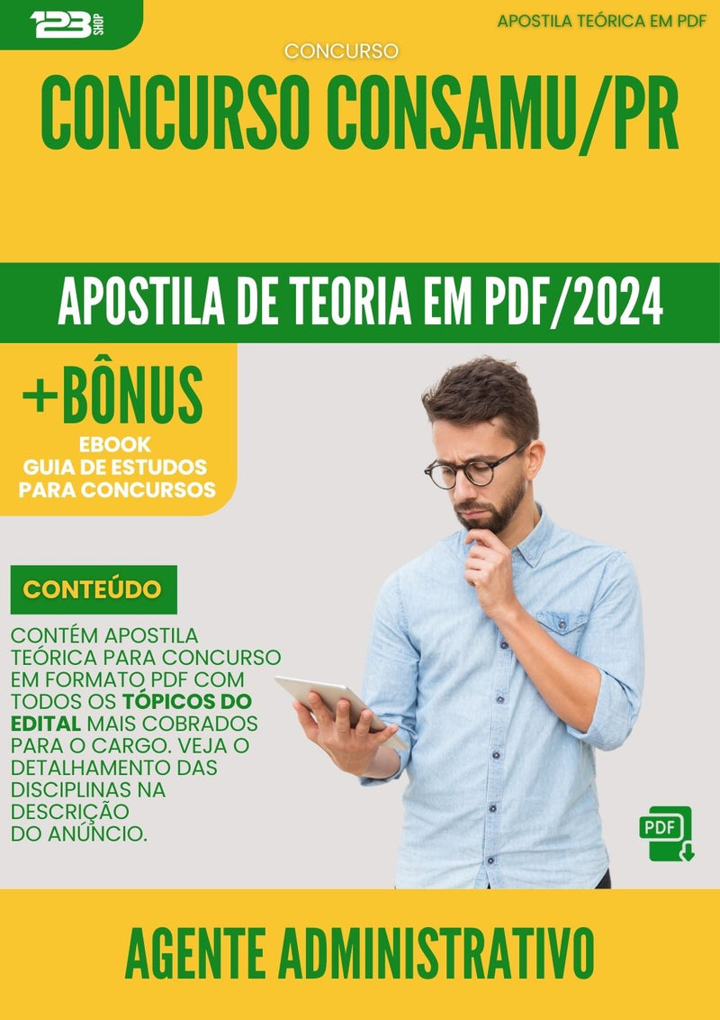 Apostila Teórica para Concurso Agente Administrativo Concurso CONSAMU PR 2024
