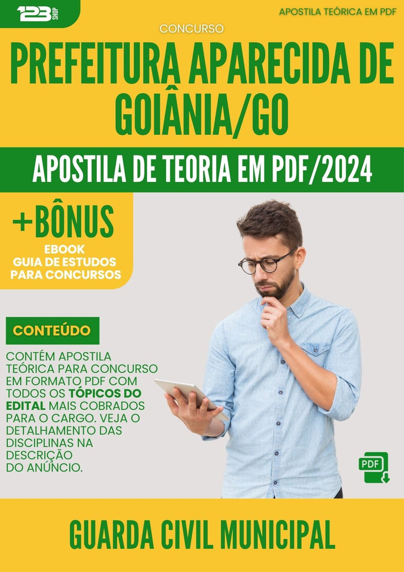 Apostila Teórica para Concurso Guarda Civil Municipal Prefeitura Aparecida Goiânia GO 2024