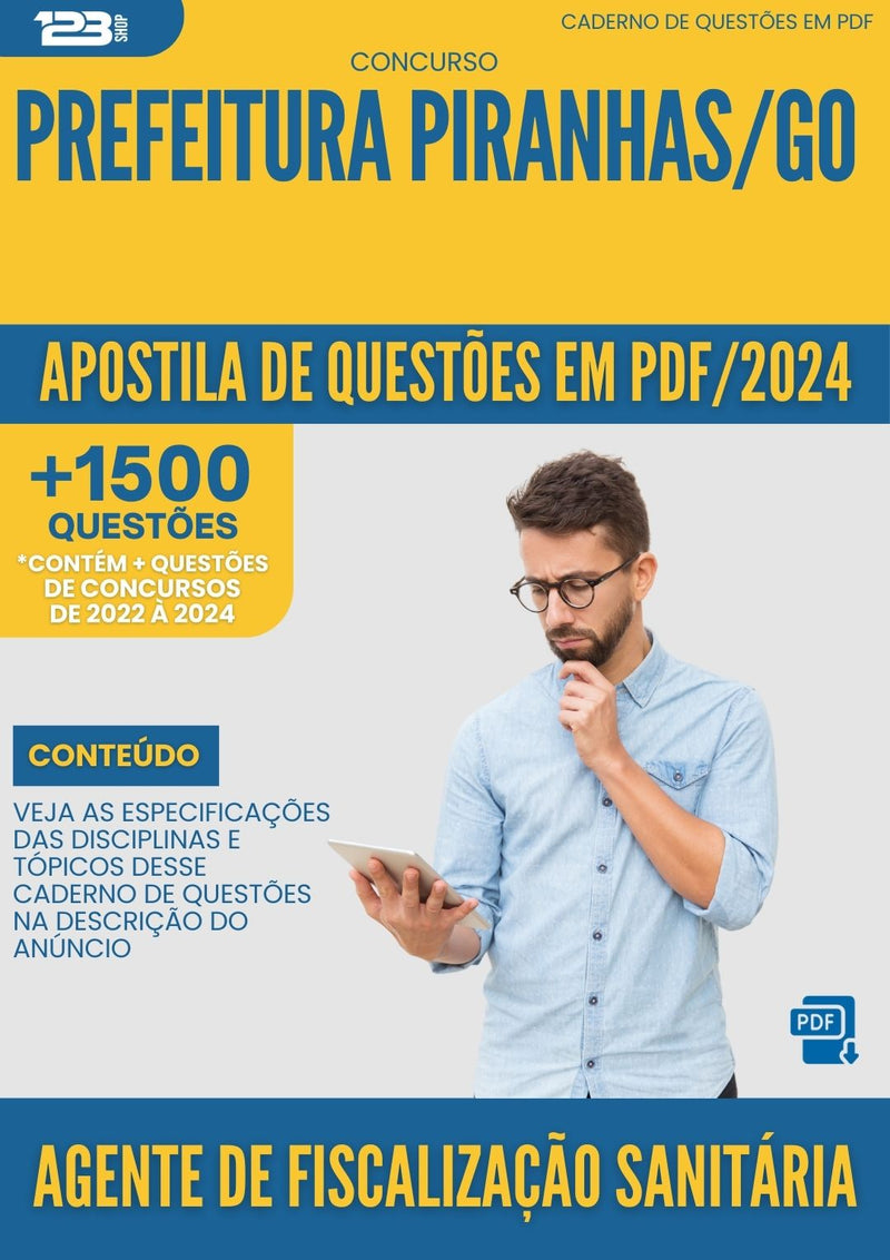Apostila de Questões para Concurso Agente de Fiscalização Sanitária Prefeitura Piranhas GO 2024 - Mais de 1.500 Questões