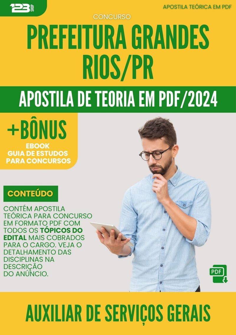 Apostila Teórica para Concurso Auxiliar de Serviços Gerais Prefeitura Grandes Rios PR 2024
