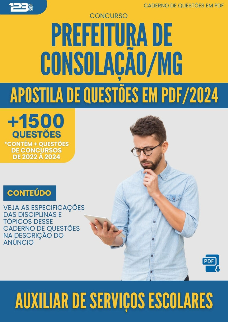 Apostila de Questões para Concurso Auxiliar de Serviços Escolares Prefeitura Consolação MG 2024 - Mais de 1.500 Questões