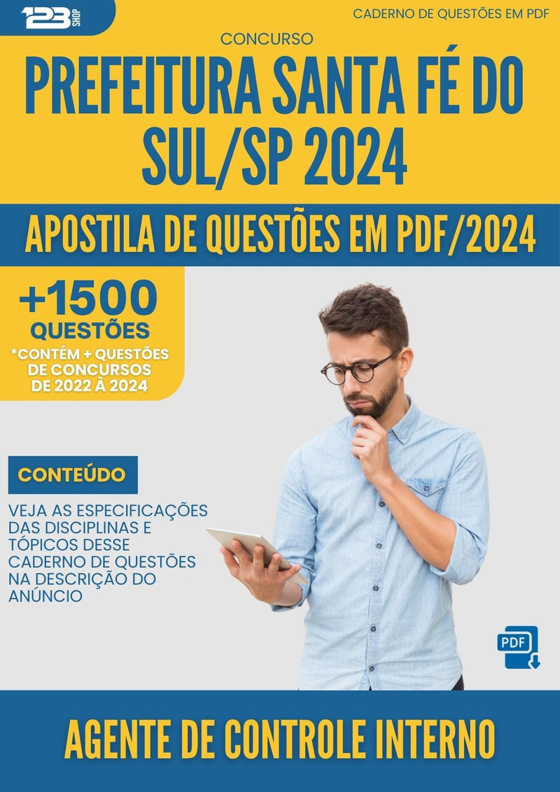 Apostila de Questões para Concurso Agente de Controle Interno Prefeitura Santa Fé do Sul SP 2024 - Mais de 1.500 Questões