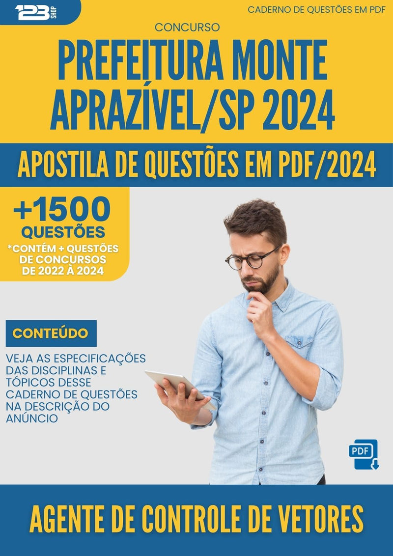 Apostila de Questões para Concurso Agente de Controle de Vetores Prefeitura Monte Aprazível SP 2024 - Mais de 1.500 Questões