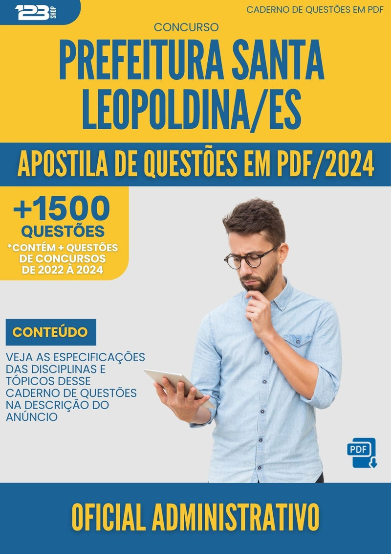 Apostila de Questões para Concurso Oficial Administrativo Prefeitura Santa Leopoldina ES 2024 - Mais de 1.500 Questões