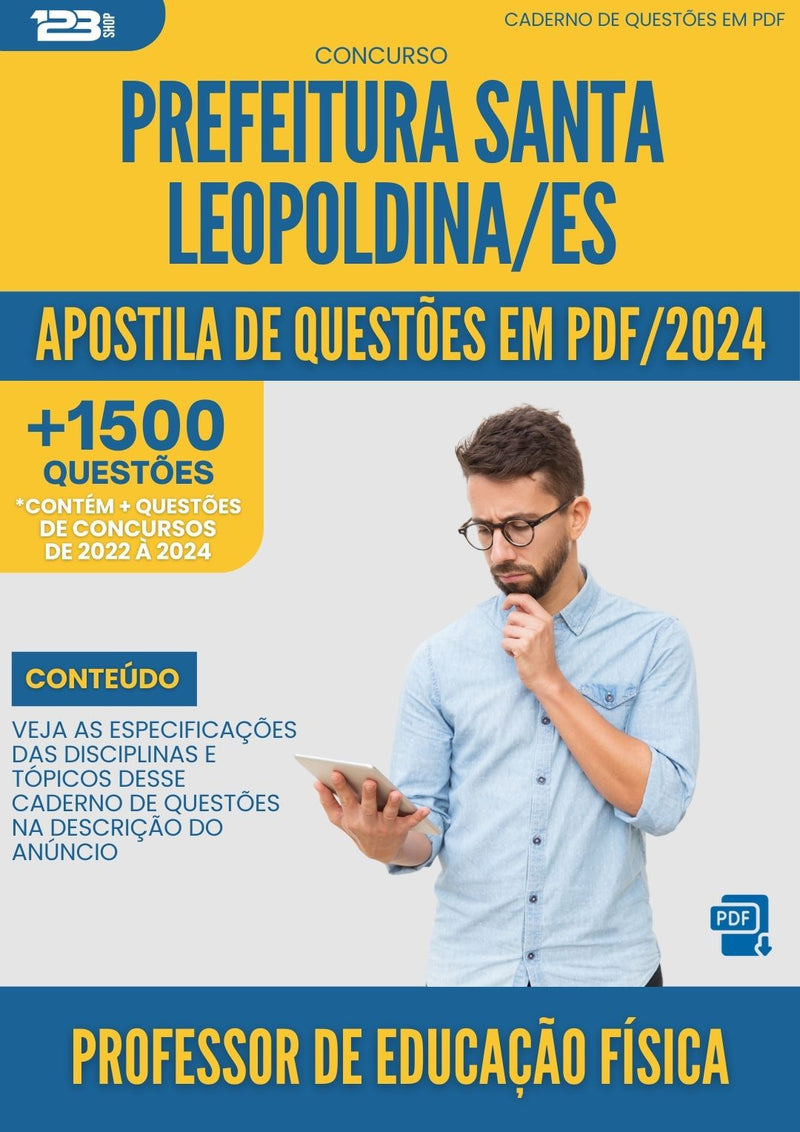 Apostila de Questões para Concurso Professor de Educação Física Prefeitura Santa Leopoldina ES 2024 - Mais de 1.500 Questões