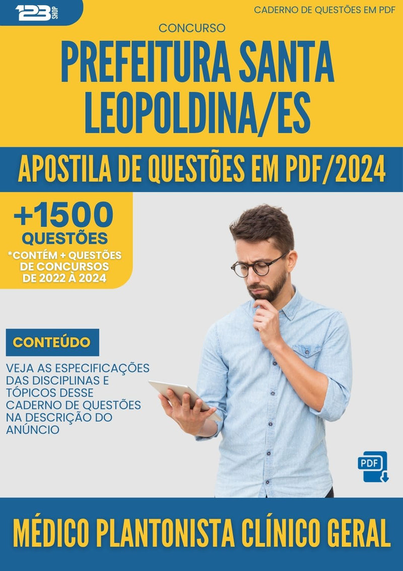 Apostila de Questões para Concurso Médico Plantonista Clínico Geral Santa Leopoldina 2024 - Mais de 1.500 Questões