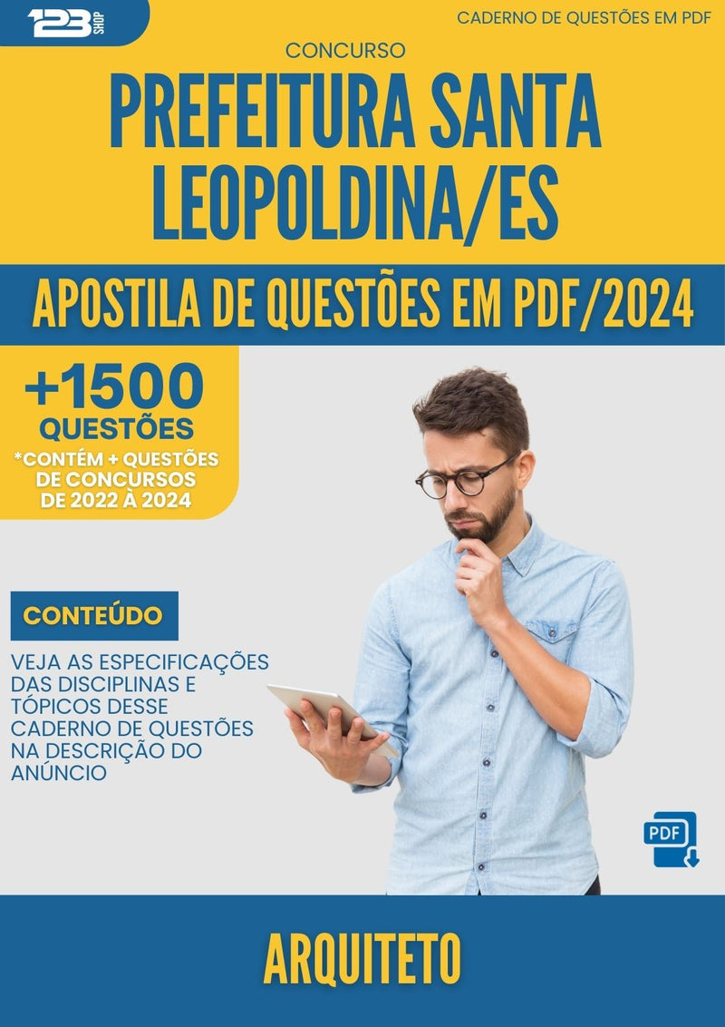 Apostila de Questões para Concurso Arquiteto Prefeitura Santa Leopoldina ES 2024 - Mais de 1.500 Questões