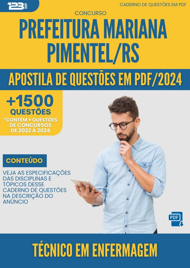 Apostila de Questões para Concurso Técnico em Enfermagem Prefeitura Mariana Pimentel RS 2024 - Mais de 1.500 Questões