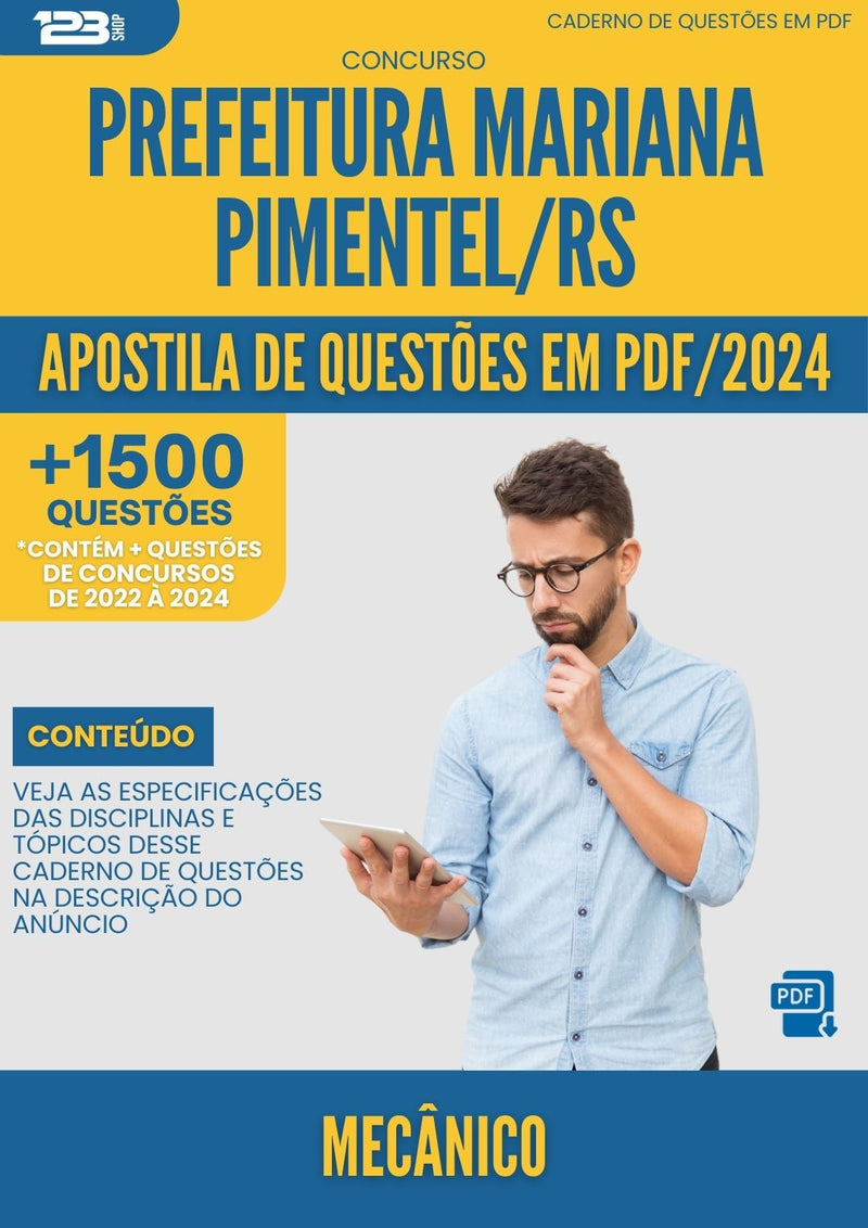 Apostila de Questões para Concurso Mecânico Prefeitura Mariana Pimentel RS 2024 - Mais de 1.500 Questões