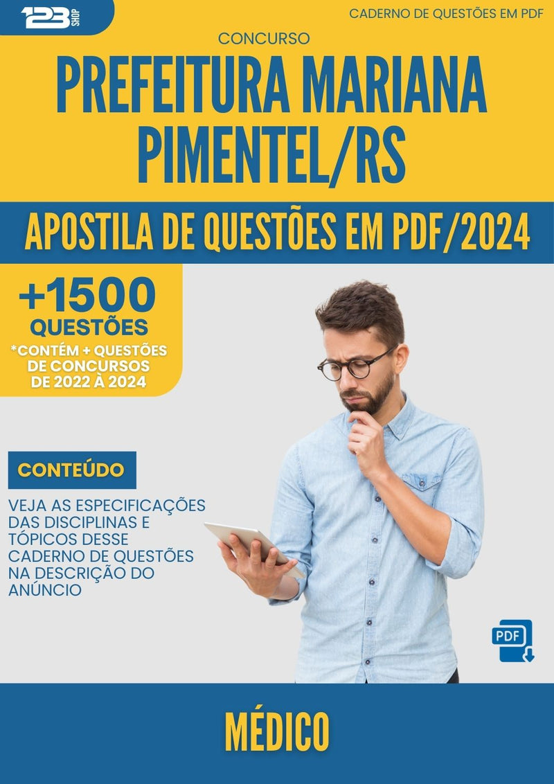 Apostila de Questões para Concurso Médico Prefeitura Mariana Pimentel RS 2024 - Mais de 1.500 Questões