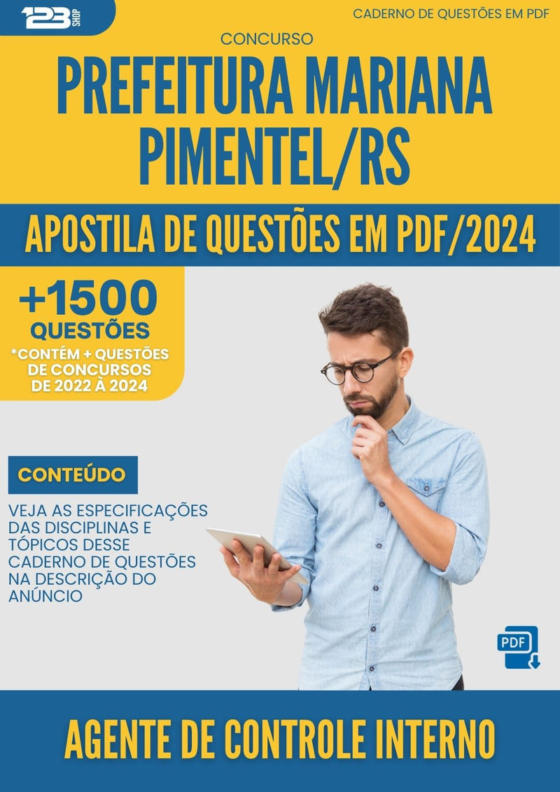 Apostila de Questões para Concurso Agente de Controle Interno Prefeitura Mariana Pimentel RS 2024 - Mais de 1.500 Questões